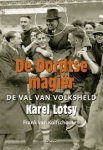 Kolfschooten, Frank van. - Dordtse magiër / de val van volksheld Karel Lotsy