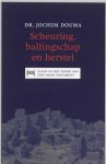 J. Douma, J. Douma - Scheuring Ballingschap En Herstel