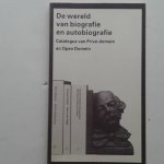  - De wereld van biografie en autobiografie ; catalogus van Prive-domein en Open domein