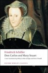 Friedrich Schiller, Peter Oswald - Don Carlos & Mary Stuart
