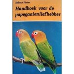 Helmut Pinter, Meindert Dejong - Handboek voor de papegaaienliefhebber