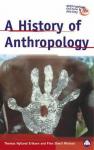 Eriksen, Thomas Hylland - Nielsen, Finn Sivert - A History of Anthropology