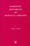 Salibi, Kamal - Maronite historians of medieval Lebanon