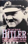 Anton Jochimsthaler - The Last Days of Hitler. The Legends, the Evidence, the Truth