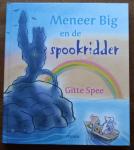 Spee, Gitte - Meneer Big en de spookridder - Ontdekken Schaap en meneer Big het geheim van de spookridder ?