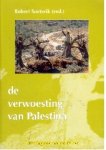 Soeterik, Robert (ed.) - De verwoesting van Palestina.