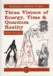 GILMORE, Robert - Scrooge's Cryptic Carol - Three Visions of Energy, Time & Quantum Reality.