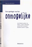 Bosch, Hans van den - Een Apologie Van Het Onmogelijke: Een kritische analyse van Mark C. Taylors a/theologie aan de hand van Jacques Derrida en John D. Caputo