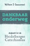 Willem J. Ouweneel - Dankbaar onderweg