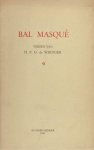 Wringer, H.P.G. de. - Bal masqué.