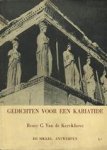 Remy C. van de Kerckhove - Gedichten voor een kariatide
