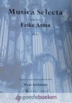 Asma, Feike - Musica Selecta, deel 6 *nieuw*