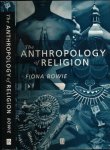 Bowie, Fiona. - The Anthropology of Religion.