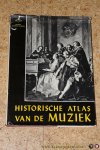 COLLAER, Paul / LINDEN, Albert van der - Historische atlas van de muziek