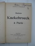 Courouble, Léopold - Madame Kaekebroeck à Paris.