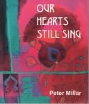 Millar, Peter - Our Hearts Still Sing