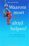 N. van der Voet 237593 - Waarom moet ik altijd helpen? over zelfhandhaving en zelfverloochening