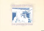 Vermeulen, André (samenstelling) - 100 jaar Central: een sociaal monument: drie generaties De Groot