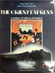 Jean Des Cars 220197, Jean-Paul Caracalla 36698 - The Orient-Express a century of railway adventures