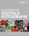 T. Ang - Handboek digitale fotografie