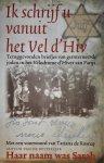 TAIEB Karen, DE ROSNAY Tatiana (voorwoord) - Ik schrijf u vanuit Vel d'Hiv. Teruggevonden briefjes van geïnterneerde joden in het Vélodrome d'Hiver van Parijs. (vertaling van Je vous écris du Vel d'Hiv - 2011)