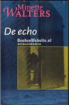 Walters, Minette - De echo