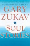 Gary Zukav 21149 - Soul Stories