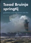 Bruinja, Tsead - Springtij: Gedichten over het leven met tbs
