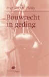 Hebly, J.M. - Bouwrecht in geding - Rede 2004