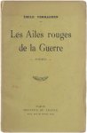 Émile Verhaeren - Les Ailes rouges de la Guerre