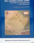Flamman, J.P. & E.A. Besselsen - Het verleden boven water archeologische monumentenzorg in het AHR-project + DVD