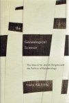 ABU EL HAJ, Nadia - The Genealogical Science - The Search for Jewish Origins and the Politics of Epistemology. ABU EL HAJ, Nadia - The Genealogical Science - The Search for Jewish Origins and the Politics of Epistemology.