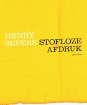 Henry Sepers - Stofloze afdruk
