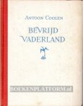 Coolen, Antoon - Bevrijd Vaderland