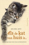 Melinda Metz - Als de kat van huis is...