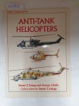 Zaloga, Steven and Steven Zaloga: - Anti-tank Helicopters (Osprey Vanguard No. 44)