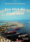 Oosterwijk, B. en F. de Kruif - Een titel die er toe doet, Havenman / Vrouw van het jaar
