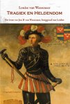 Louise van Wassenaer - Tragiek en heldendom