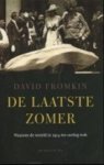 Fromkin, David - De laatste zomer - Waarom de wereld in 1914 ten oorlog trok