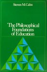 CAHN, S.M. - The philosophical foundations of education.