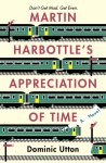 Utton, Dominic - Martin Harbottle's Appreciation of Time