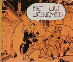 Toonder, Marten - Met uw welnemen. De grote Barribal. De blijdschapper. Het losgetrilde inzicht