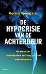 Gerard Spong, Sidney Smeets, Tim Vis - De hypocrisie van de achterdeur waarom het Nederlandse softdrugsbeleid onhoudbaar is