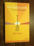 Berger, John - Het varken aarde  / De vrucht van hun arbeid, deel 1