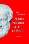 Hans Achterhuis - Zonder vrienden geen filosofie