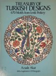 Azade Akar - Treasury of Turkish Design. 670 Motifs from Iznik Pottery
