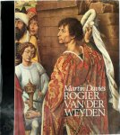 Martin Davies, Bart E.P.: Vertaald uit het Engels door Mesotten - Rogier van der Weyden Een essay met een kritische kataloog van de schilderijen die aan hem en aan Robert Capin worden toegeschreven