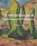 Epstein, Stacey - Alfred Maurer - At the Vanguard of Modernism At the Vanguard of Modernism