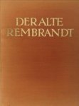 EISLER, MAX - Der alte Rembrandt