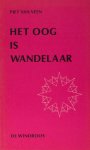 Veen, Piet van. - Het oog is wandelaar. Veen, Piet van. - Het oog is wandelaar.